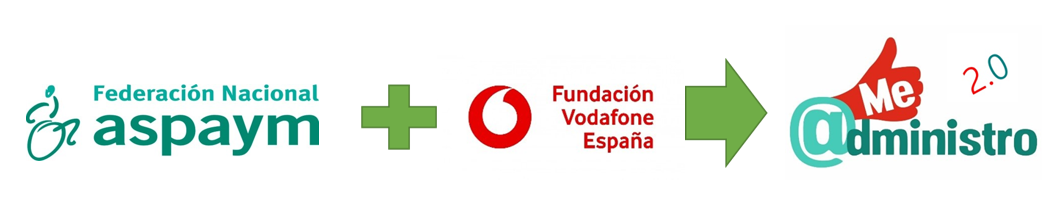 Federación Nacional ASPAYM + Fundación Vodafone España = Me administro
