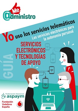 Guía Me administro - Me @dministro - Yo uso los servicios telemáticos. Servicios electrónicos y tecnologías de apoyo
